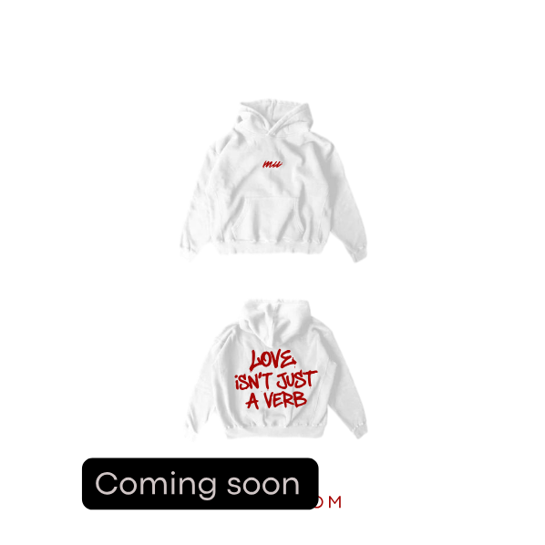 White Hoodie Love isn't just a Verb