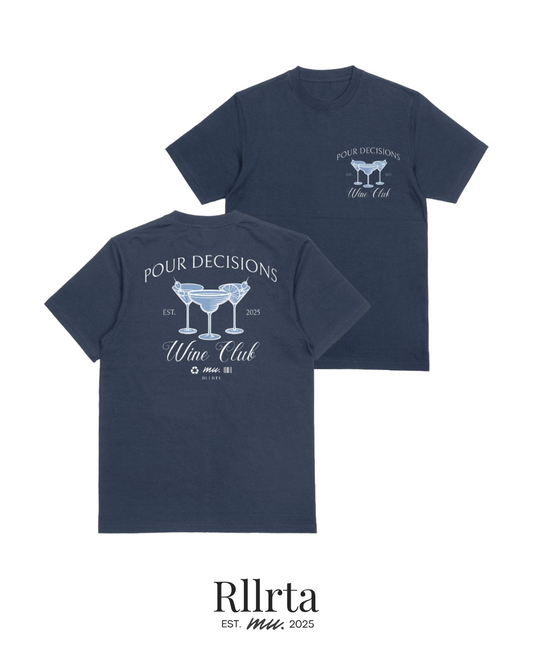 Pour Decisions Wine Club(Dark Blue)